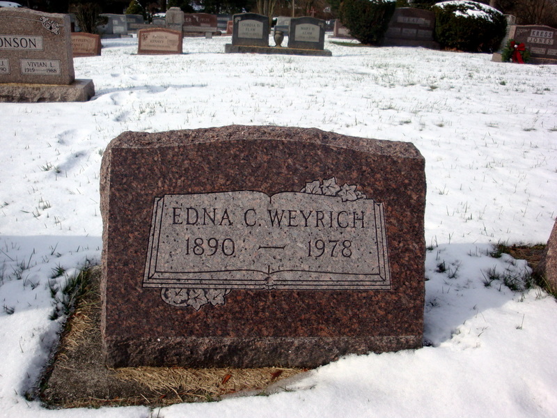 Tombstone Tuesday: Edna C GRULICK WEYRICH (1890-1978)